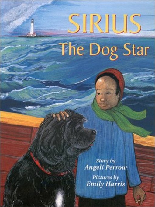 Title details for Sirius, the Dog Star by Angeli Perrow - Available